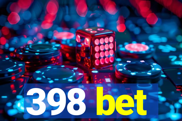 398 bet